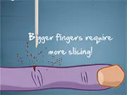 Slice the Finger